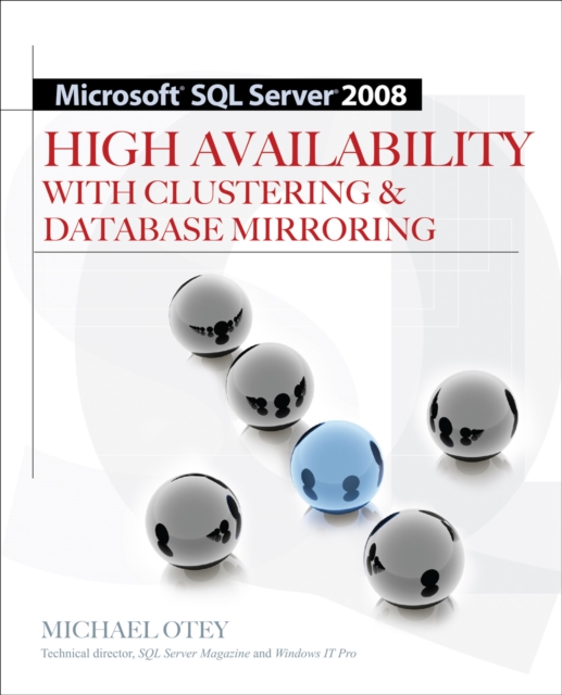 Microsoft SQL Server 2008 High Availability with Clustering & Database Mirroring, EPUB eBook