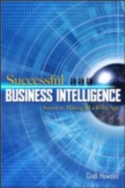 Successful Business Intelligence: Secrets to Making BI a Killer App, EPUB eBook