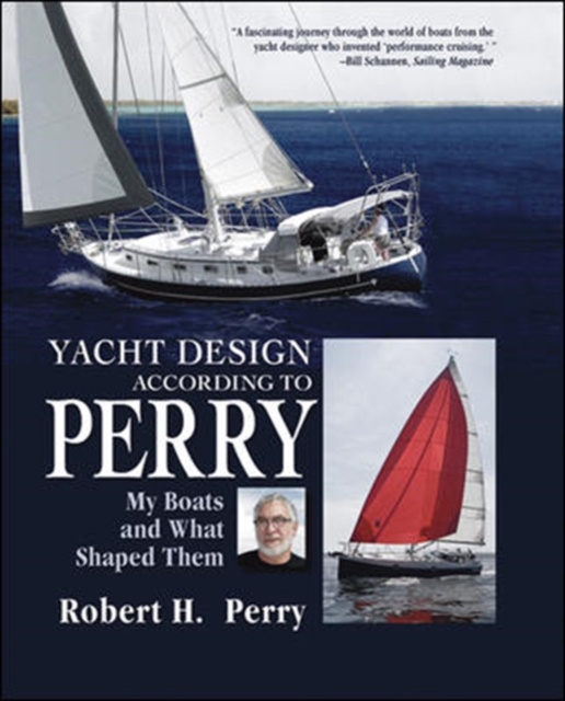 Yacht Design According to Perry (PB) : My Boats and What Shaped Them, EPUB eBook