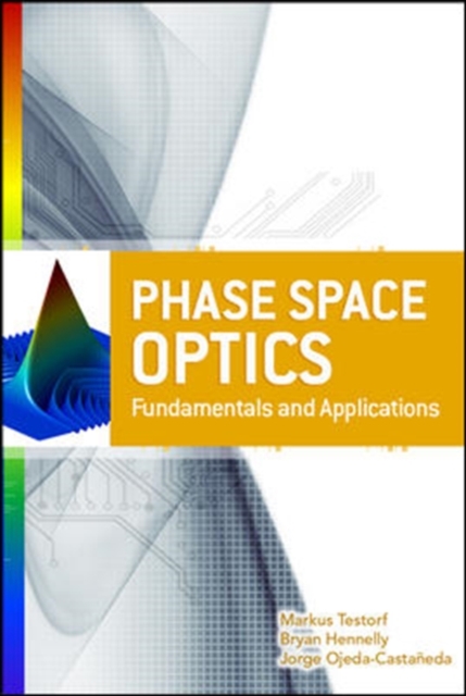 Phase-Space Optics: Fundamentals and Applications : Fundamentals and Applications, EPUB eBook