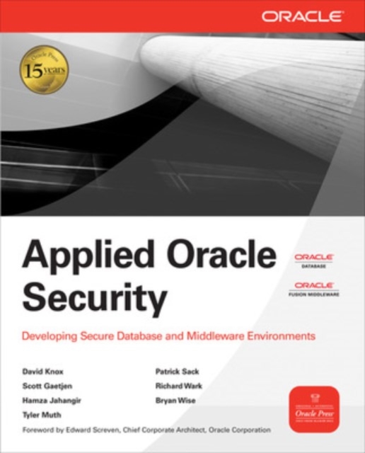 Applied Oracle Security: Developing Secure Database and Middleware Environments, Paperback / softback Book