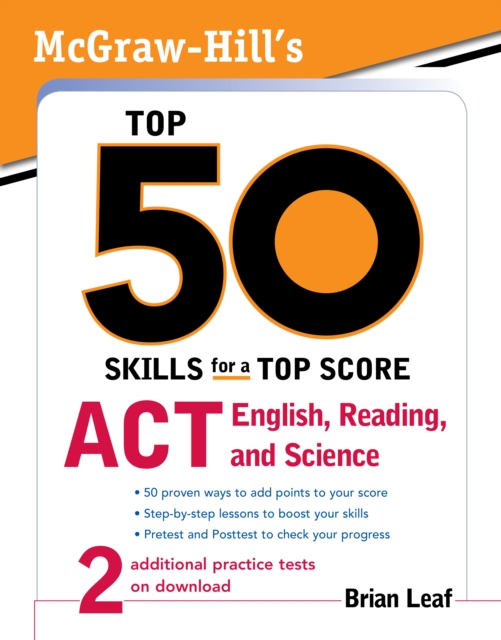 McGraw-Hill's Top 50 Skills for a Top Score: ACT English, Reading, and Science, EPUB eBook