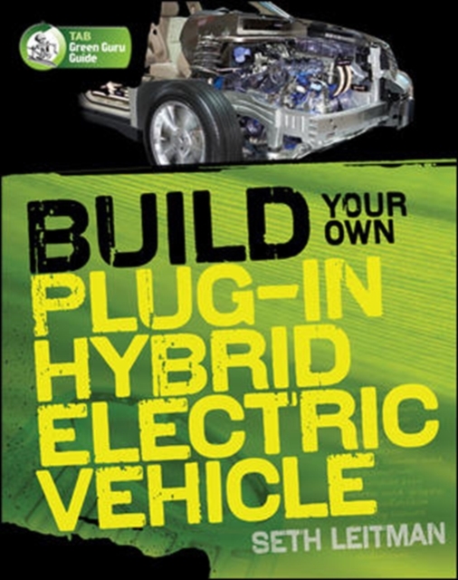 Build Your Own Plug-In Hybrid Electric Vehicle, Paperback / softback Book
