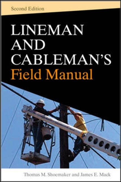 Lineman and Cablemans Field Manual, Second Edition, EPUB eBook