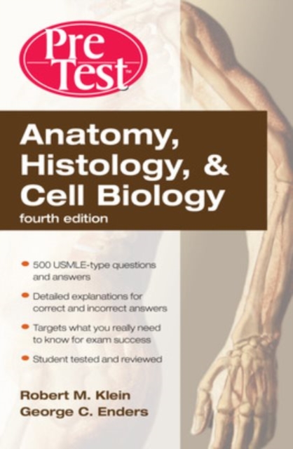 Anatomy, Histology, & Cell Biology: PreTest Self-Assessment & Review, Fourth Edition, Paperback / softback Book