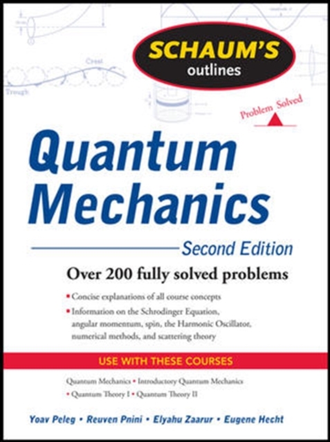 Schaum's Outline of Quantum Mechanics, Second Edition, Paperback / softback Book