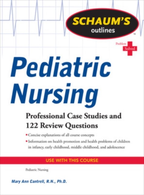 Schaum's Outline of Pediatric Nursing, EPUB eBook