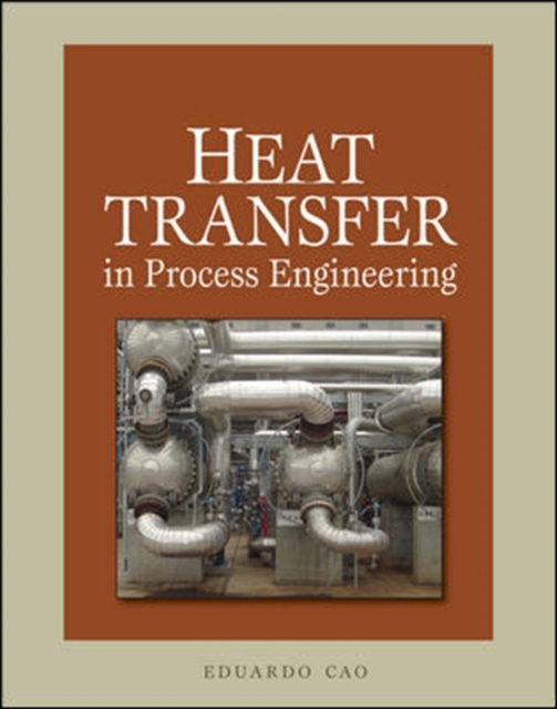 Heat Transfer in Process Engineering, Hardback Book