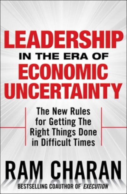Leadership in the Era of Economic Uncertainty: Managing in a Downturn, EPUB eBook