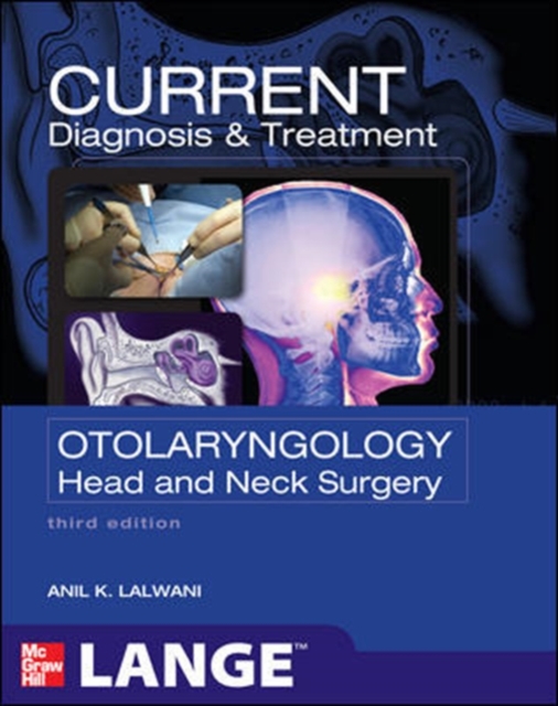 CURRENT Diagnosis & Treatment Otolaryngology--Head and Neck Surgery, Third Edition, EPUB eBook