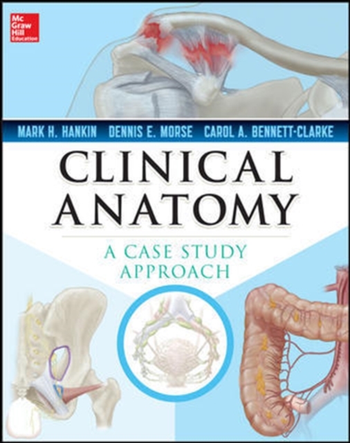 Clinical Anatomy: A Case Study Approach, Paperback / softback Book