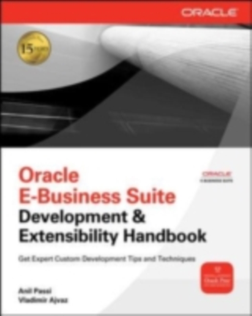 Oracle E-Business Suite Development & Extensibility Handbook, EPUB eBook