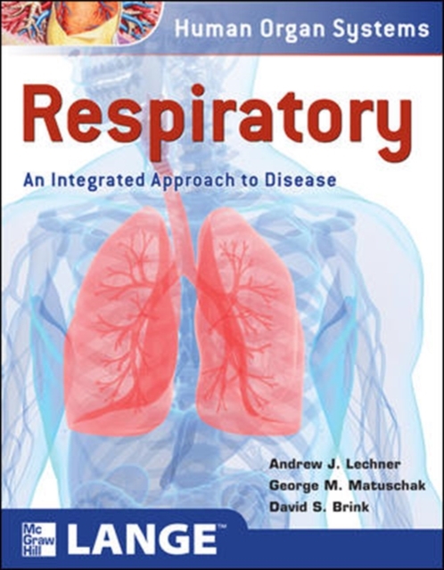 Respiratory: An Integrated Approach to Disease, Paperback / softback Book