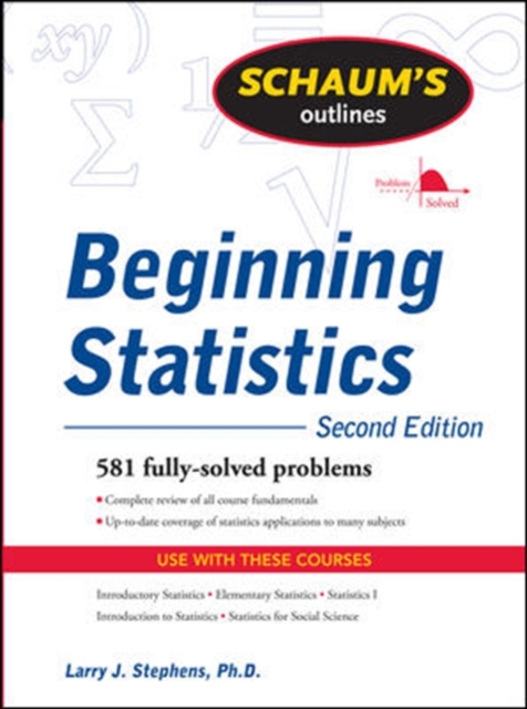 Schaum's Outline of Beginning Statistics, Second Edition, Paperback / softback Book