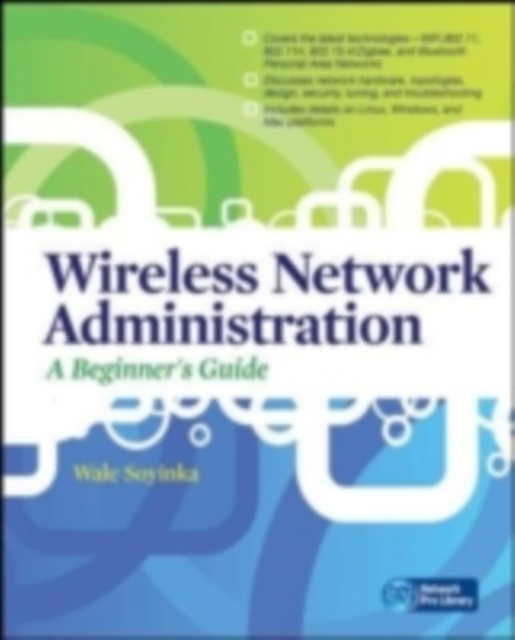 Wireless Network Administration A Beginner's Guide, EPUB eBook