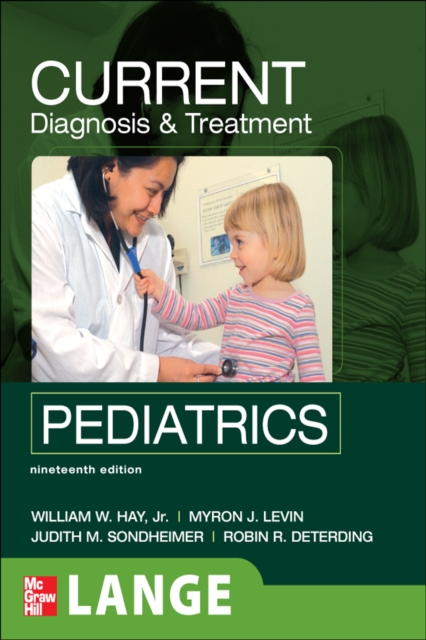 CURRENT Diagnosis and Treatment Pediatrics, Nineteenth Edition, EPUB eBook