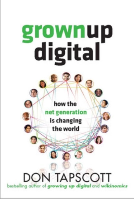 Grown Up Digital: How the Net Generation is Changing Your World, EPUB eBook