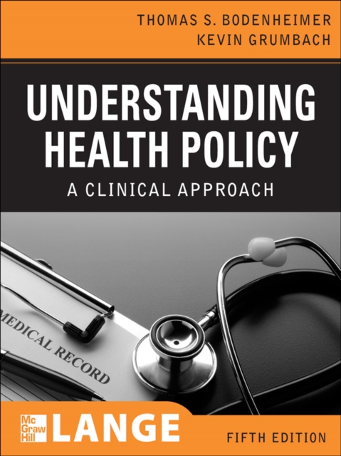 Understanding Health Policy, Fifth Edition : LSC LS4(EDMC) Vitalsource Ebook Understanding Health Policy, Fifth Edition, EPUB eBook
