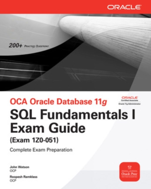 OCA Oracle Database 11g SQL Fundamentals I Exam Guide : Exam 1Z0-051, EPUB eBook