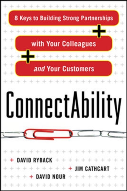 ConnectAbility: 8 Keys to Building Strong Partnerships with Your Colleagues and Your Customers, EPUB eBook