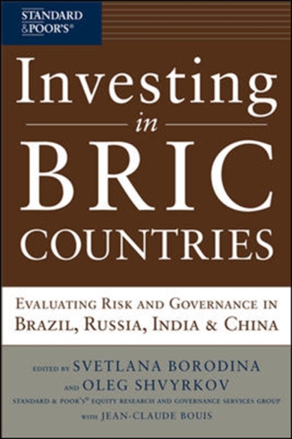 Investing in BRIC Countries: Evaluating Risk and Governance in Brazil, Russia, India, and China, Hardback Book