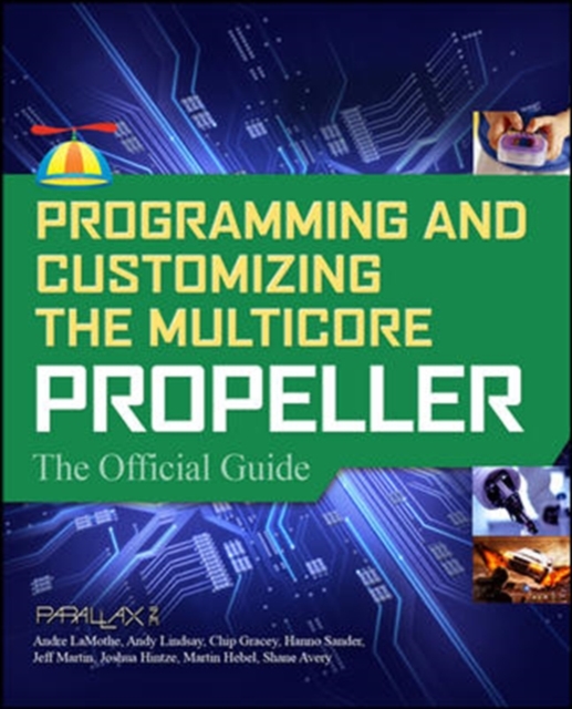 Programming and Customizing the Multicore Propeller Microcontroller: The Official Guide, EPUB eBook