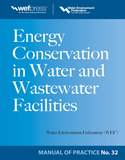 Energy Conservation in Water and Wastewater Facilities - MOP 32, EPUB eBook