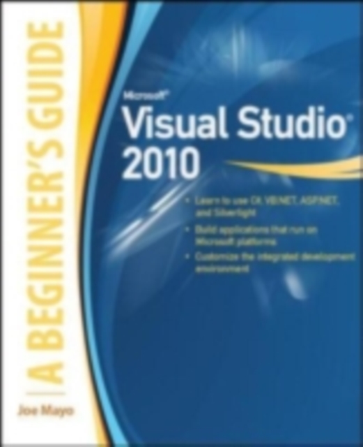 Microsoft Visual Studio 2010: A Beginner's Guide, EPUB eBook