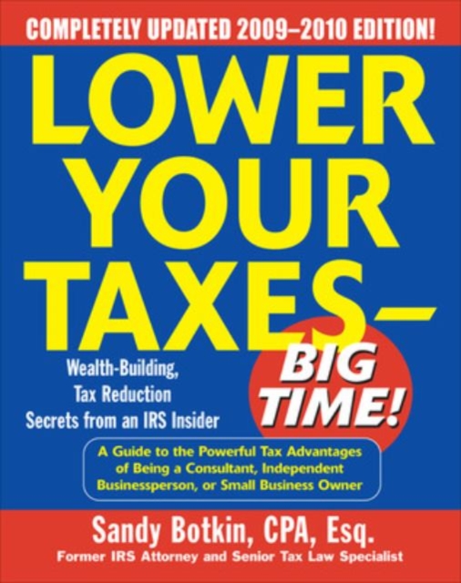 Lower Your Taxes - Big Time! 2009-2010 Edition, EPUB eBook