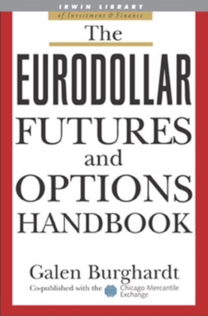 The Eurodollar Futures and Options Handbook, EPUB eBook