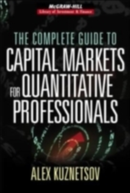 The Complete Guide to Capital Markets for Quantitative Professionals, EPUB eBook