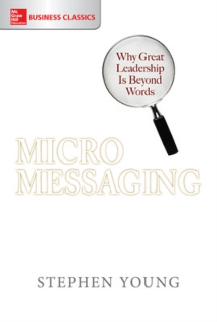 Micromessaging: Why Great Leadership is Beyond Words, EPUB eBook