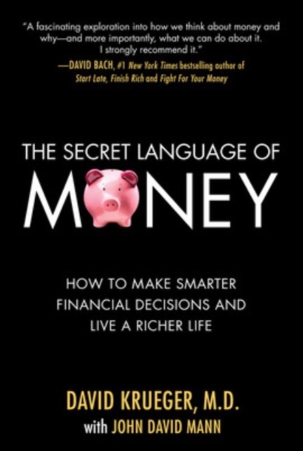 The Secret Language of Money: How to Make Smarter Financial Decisions and Live a Richer Life, EPUB eBook
