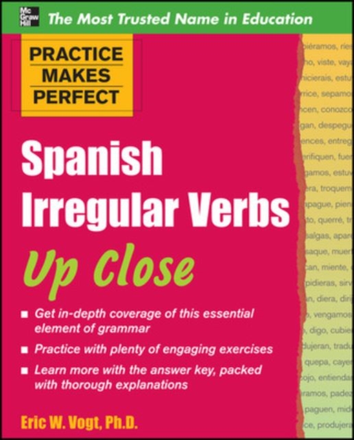 Practice Makes Perfect: Spanish Irregular Verbs Up Close, Paperback / softback Book