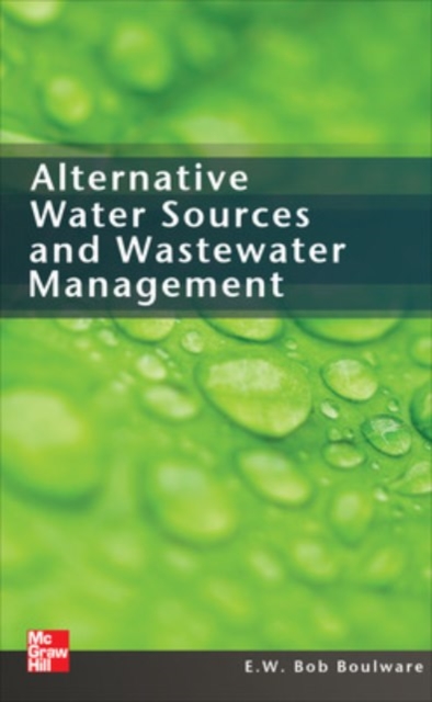 Alternative Water Sources and Wastewater Management, Hardback Book