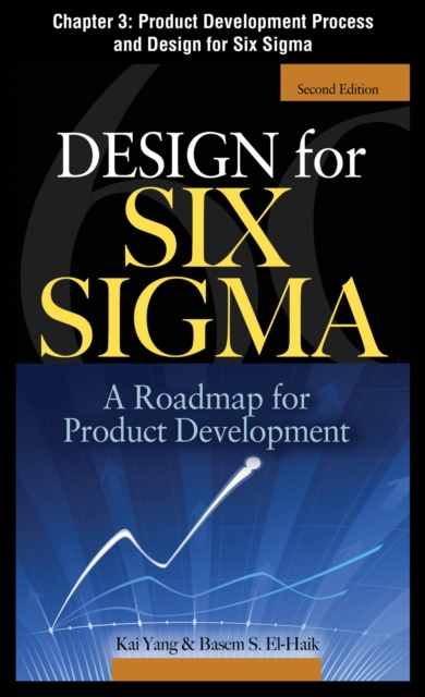 Design for Six Sigma, Chapter 3 : Product Development Process and Design for Six Sigma, EPUB eBook