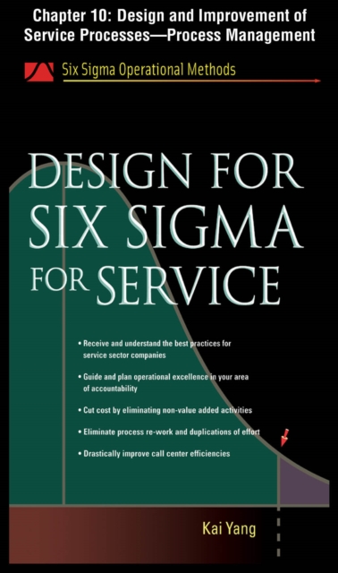 Design for Six Sigma for Service, Chapter 10 : Design and Improvement of Service Processes-Process Management, EPUB eBook