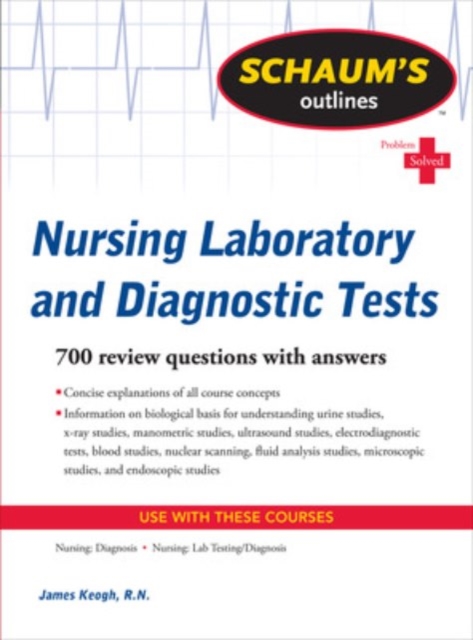 Schaum's Outline of Nursing Laboratory and Diagnostic Tests, Paperback / softback Book