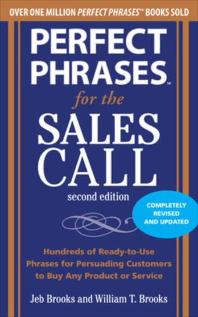 Perfect Phrases for the Sales Call, Second Edition, Paperback / softback Book