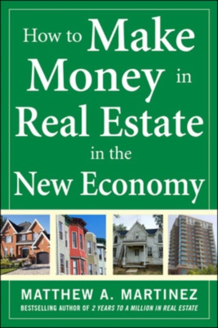 How to Make Money in Real Estate in the New Economy, EPUB eBook