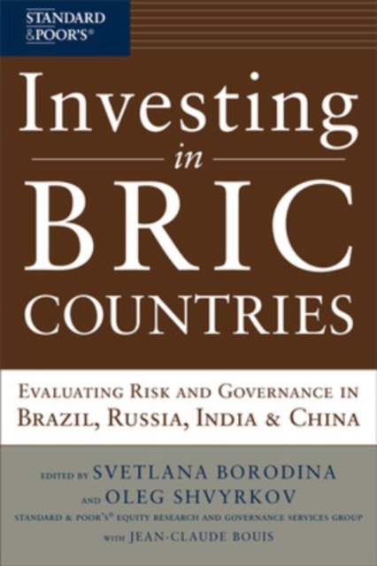 Investing in BRIC Countries: Evaluating Risk and Governance in Brazil, Russia, India, and China, EPUB eBook