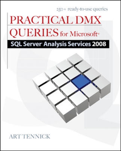 Practical DMX Queries for Microsoft SQL Server Analysis Services 2008, Paperback / softback Book