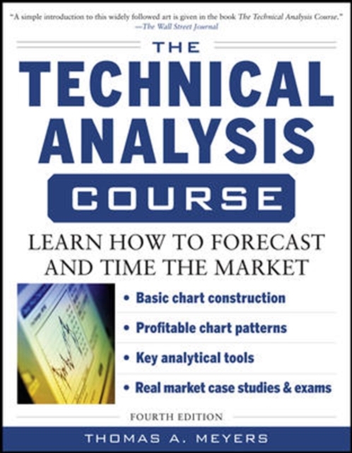 The Technical Analysis Course, Fourth Edition: Learn How to Forecast and Time the Market, Paperback / softback Book