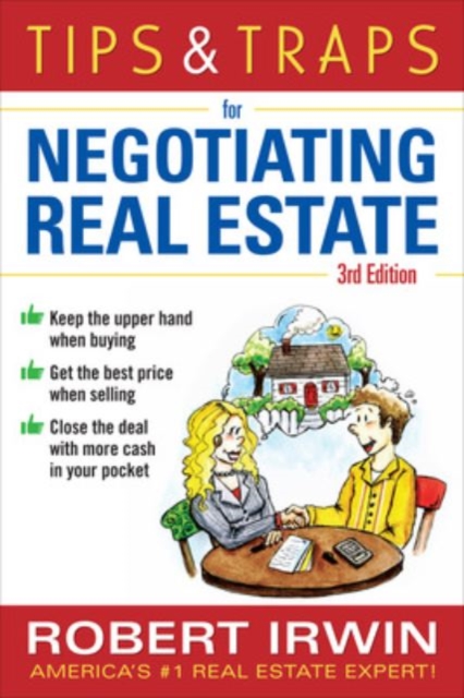 Tips & Traps for Negotiating Real Estate, Third Edition, Paperback / softback Book