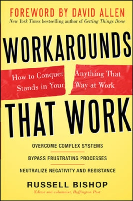 Workarounds That Work: How to Conquer Anything That Stands in Your Way at Work, EPUB eBook