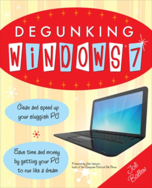 Degunking Windows 7, Paperback / softback Book