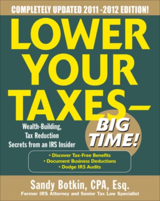 Lower Your Taxes - Big Time 2011-2012 4/E, EPUB eBook
