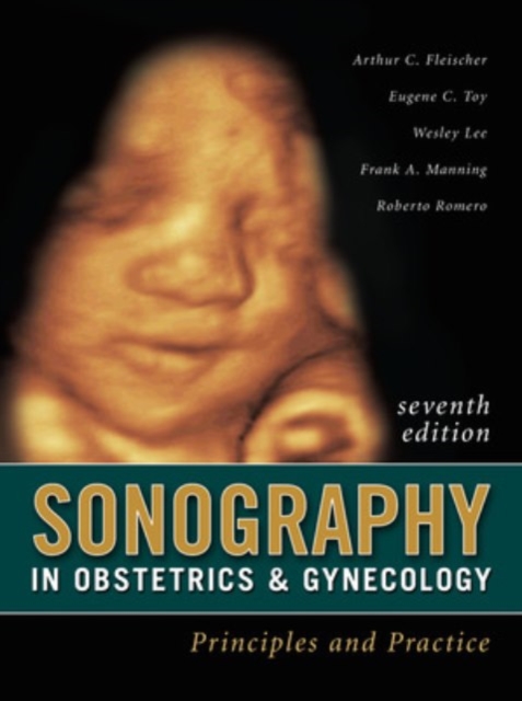 Sonography in Obstetrics & Gynecology: Principles and Practice, Seventh Edition : Principles and Practice, EPUB eBook