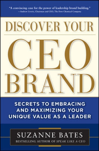 Discover Your CEO Brand: Secrets to Embracing and Maximizing Your Unique Value as a Leader, EPUB eBook