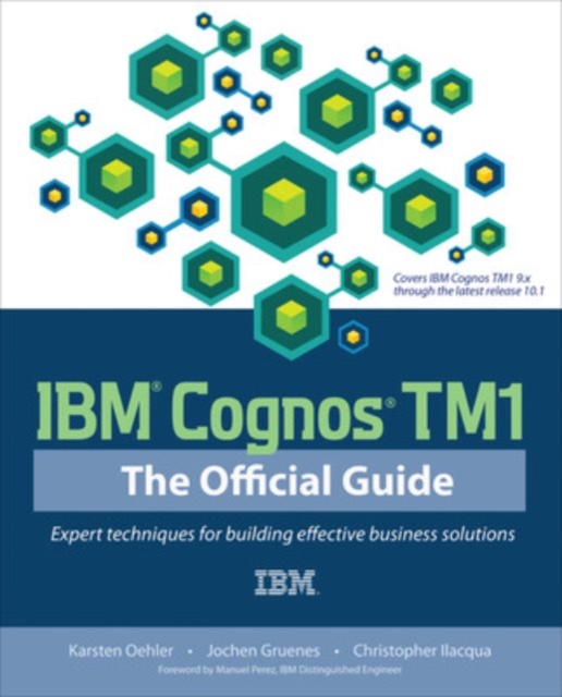 IBM Cognos TM1 The Official Guide, Paperback / softback Book